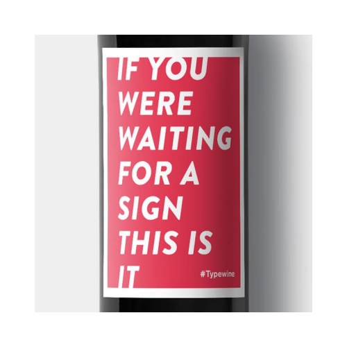 Etiket  If you are waiting for a Sign
