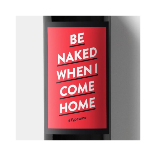 Etiket Be Naked when I come Home
